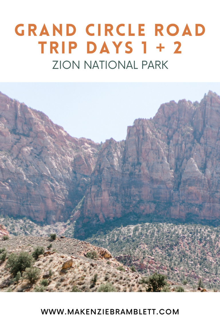 Grand Circle Road Trip Days 1 and 2: Zion National Park ...